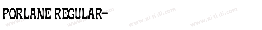 porlane regular字体转换